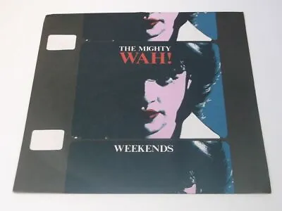 Mighty Wah!:  Weekends    EX+  7  • £4.84