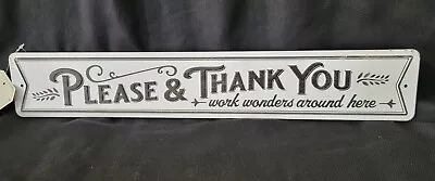 PLEASE & THANK YOU WORKS WONDERS~ Metal Sign~ By Red Shed~  NWT  • $19.99