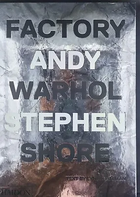 Factory: Andy Warhol By Stephen Shore Phaidon Book • $39.99