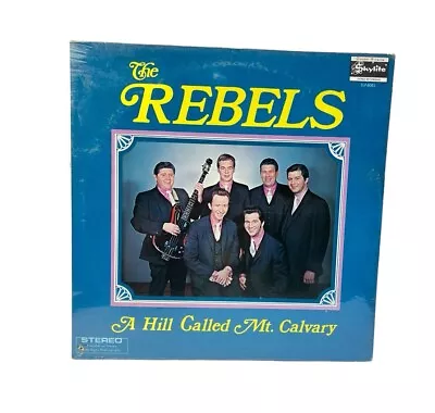 Vintage NOS The Rebels A Hill Called Mt. Calvary LP Skylite SLP6082 Stereo NEW • $23.20