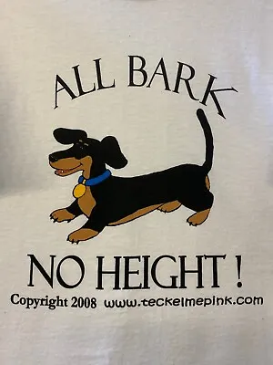 All Bark No Height Dachshund Collectible T-Shirts - Benefits DARE • $10