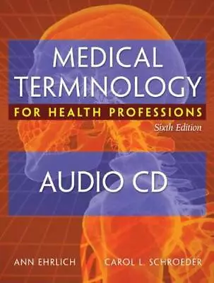 Audio CDs For Ehrlich/Schroeder's Medical Terminology For Health Pro - VERY GOOD • $33.42