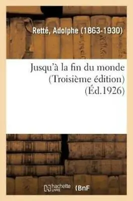 Jusqu'? La Fin Du Monde (Troisi?Me ?Dition) • $14.48