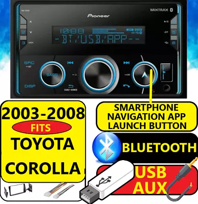 Fits 2003-08 Toyota Corolla 6.2  Pioneer Bluetooth Usb Aux Car Radio Stereo Pkg • $395.23