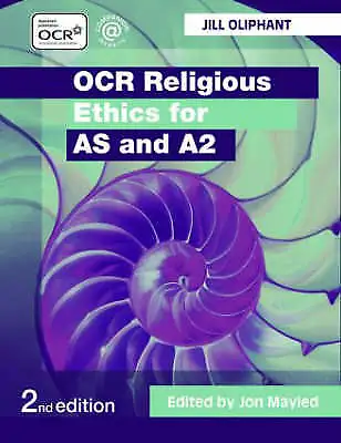 OCR Religious Ethics For AS And A2 By Jill Oliphant (Paperback 2008) • £8.99