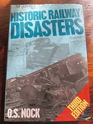 Historic Railway Disasters Nock O. S. • £3.49