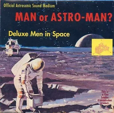 Man Or Astro-Man? - Deluxe Men In Space (7  Single) • £26.99