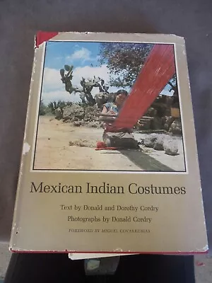 1968 1st Ed Mexican Indian Costumes Donald & Dorothy Cordry Rd3 • $24.99