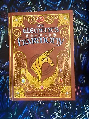 The Elements Of Harmony My Little Pony -Little Brown-Hard Cover BOOK • $19.99