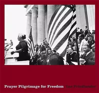 Lee Friedlander: Prayer Pilgrimage For Freedom By Lee Friedlander (English) Hard • $39.87