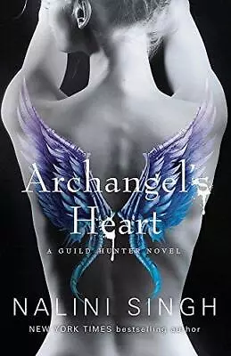 Archangel's Heart: Book 9 (The Guild Hunter Series) • £4.42