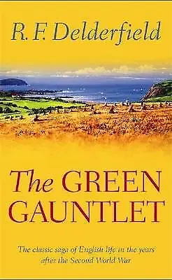 F. Delderfield R. : The Green Gauntlet: A Horseman Riding By Quality Guaranteed • £4.01