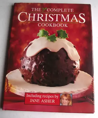 The Complete Christmas Cookbook Foreword By Jane Asher Index HBDJ • £2