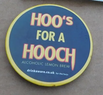 Hoo's For A Hooch. Alcoholic Lemon Brew Metal Pin Badge. Drink. • £0.99