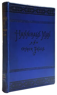 $585 • Buy Leonard Kip / Hannibal's Man And Other Tales The Argus Christmas Stories 1st Ed