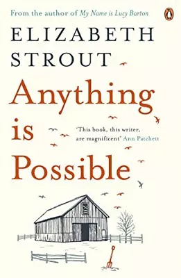 Anything Is Possible By Elizabeth Strout. 9780241248799 • £3.07