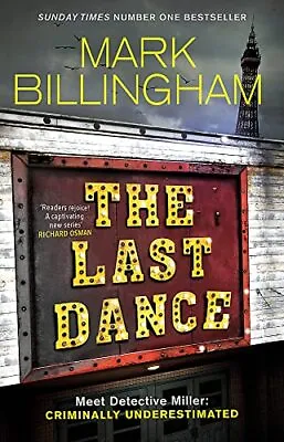 The Last Dance: A Detective Miller ... Billingham Mar • £3.49