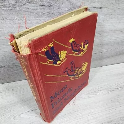More Friends And Neighbors Childrens Kids Old Vintage Book Very Poor Condition 2 • $12
