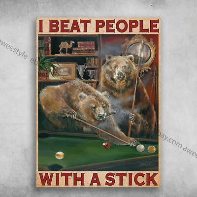 $14.52 • Buy Billiard Poster, Bear Billiard, I Beat People, With A Stick