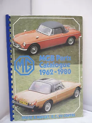 MGB Parts Catalogue 1962-1980 - Sprite & Medget B C V8 Centre Pb • $22.32