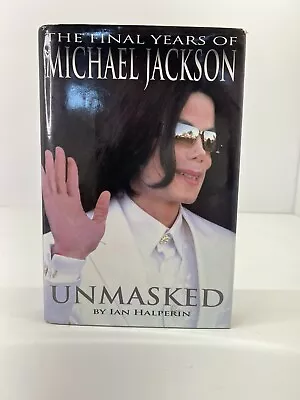 Unmasked: The Final Years Of Michael Jackson • $4.50