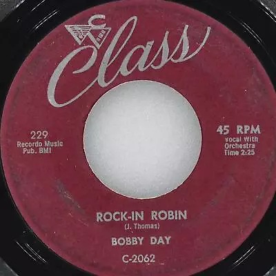 BOBBY DAY Rock-In Robin / Over And Over CLASS 229 VG 45rpm 7  1958 Rock & Roll • $11