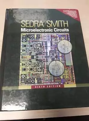 Microelectronic Circuits Sixth Edition Sedra&Smith • $43.72