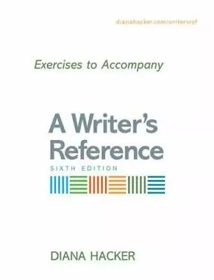 Exercises To Accompany A Writers Reference • $9