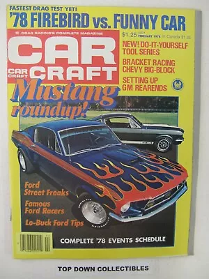 Car Craft Magazine   February 1978  Mustang Roundup • $9.77