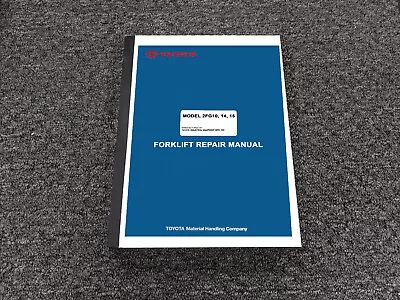 $399 • Buy Toyota 2FG10 Forklift Shop Service Repair Manual