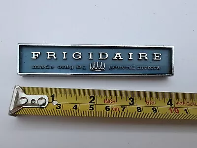 Rare Vintage Retro Fridge Emblem Nameplate Frigidaire General Motor Refrigerator • $27.99