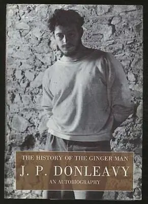 History Of The Ginger Man-J. P. Donleavy • £3.51