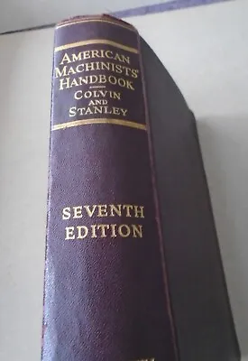 7th Ed. American Machinist's  Handbook & Dictionary Of Terms Colvin & Stanley • $29