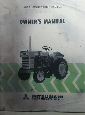 Mitsubishi R1500 Diesel 1970 Tractor Owner +4 Tiller Parts (5 Manual S)+Sales Ad • $219.95