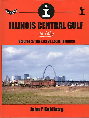 ILLINOIS CENTRAL GULF Morning Sun Book. • $39.50