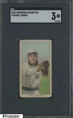 1910 T206 Bill Shipke Washington Sovereign 350 Subjects RARE BACK SGC 3 VG • $76.11