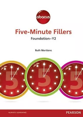 Five-Minute Fillers: Foundation - Year 2 (Abacus 2013) By Merttens Ruth Book • £3.49