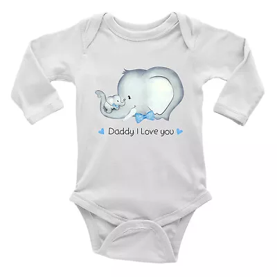 Daddy I Love You Baby Grow Vest Bodysuit Elephant Father's Day Birthday Gift L/S • £5.99