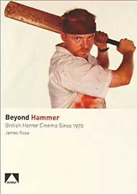 Beyond Hammer : British Horror Cinema Since 1971 Paperback James • £8.62