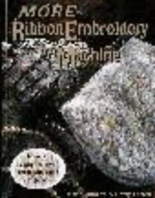 More Ribbon Embroidery By Machine • $5.97