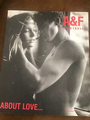 Abercrombie FItchA&F QUARTERLY SPRING BREAK '02 ABOUT LOVE Catalog Bruce Weber • $33.95