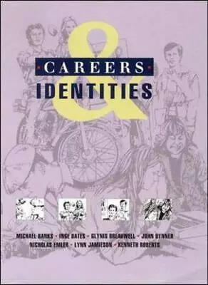 Careers And Identities By Inge Bates Michael Banks • $8.20