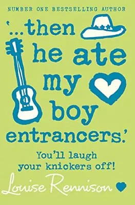 '... Then He Ate My Boy Entrancers.' (Confessio... By Rennison Louise Paperback • £3.49