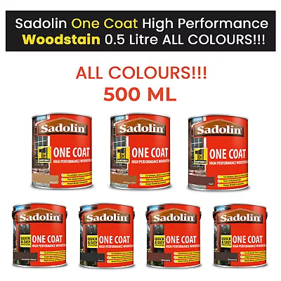 Sadolin One Coat High Performance Woodstain 500ML - ALL COLOURS!!! • £17.99