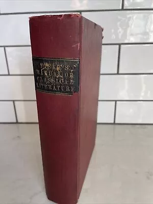 Manual Of Classical Literature By N W Fiske 4th Vintage • $11.19