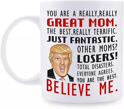Mothers Day Gifts For Mom-You Are A Really Great Mom Trump Mug-Funny Mom Coffe M • $20.91