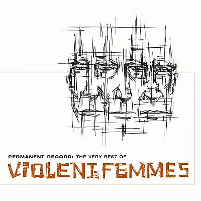 Violent Femmes Permanent Record: The Very Best Of Violent Femmes (Vinyl) • $43.55