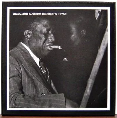 Classic James P Johnson Sessions 1921-1943  6 CDS Mosaic Box Set W/ Booklet • $143.19