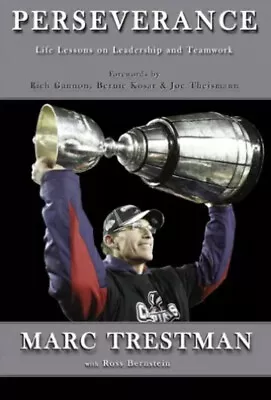 PERSEVERANCE: LIFE LESSONS ON LEADERSHIP AND TEAMWORK By Marc Trestman Like New • $15