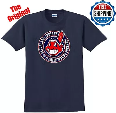 Cleveland Indians & Chief Wahoo FOREVER!  T-SHIRT THE ORIGINAL S-5XL • $15.99